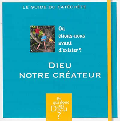 Emprunter Dieu notre créateur. Le guide du catéchète, avec 1 DVD livre