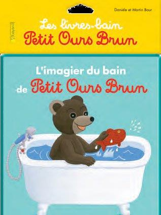 Emprunter L'imagier du bain de Petit Ours Brun / Livre Bain livre