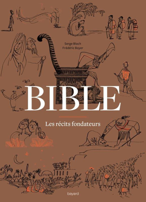 Emprunter Bible, les récits fondateurs. De la Genèse au Livre de Daniel livre