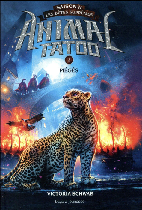 Emprunter Animal Tatoo - saison 2 - Les bêtes suprêmes Tome 2 : Pièges livre