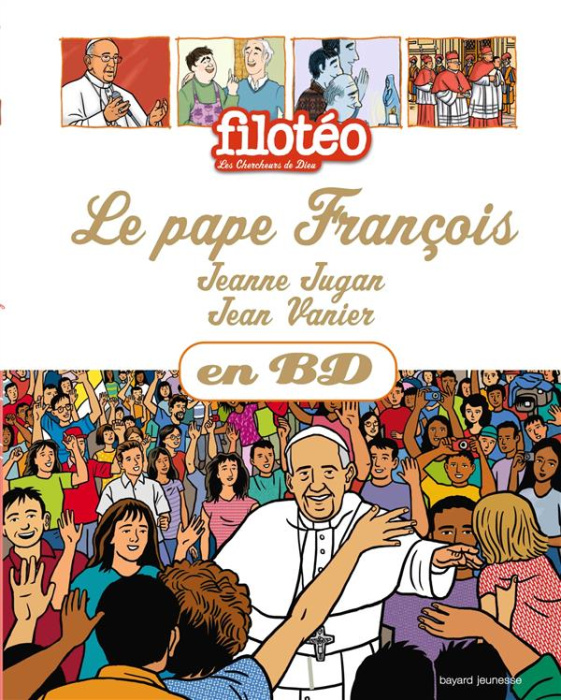 Emprunter LE PAPE FRANCOIS, JEANNE JUGAN, JEAN VANIER, EN BD livre