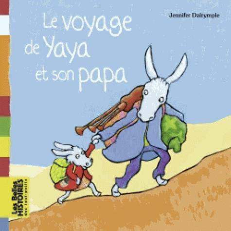 Emprunter Le voyage de Yaya et son papa livre