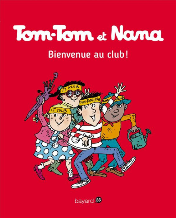 Emprunter Tom-Tom et Nana Tome 19 : Bienvenue au club ! livre