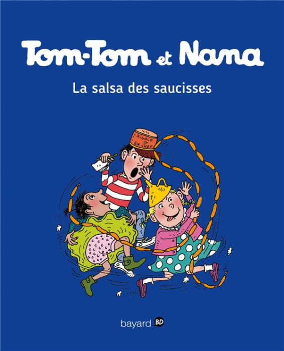 Emprunter Tom-Tom et Nana Tome 30 : La salsa des saucisses livre