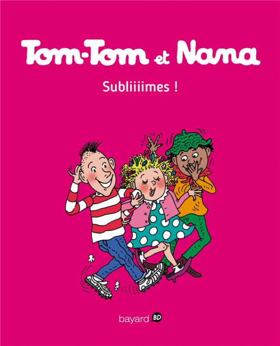 Emprunter Tom-Tom et Nana Tome 32 : Subliiiimes ! livre