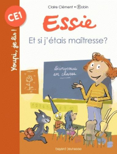 Emprunter Essie : Et si j'étais maitresse ? livre