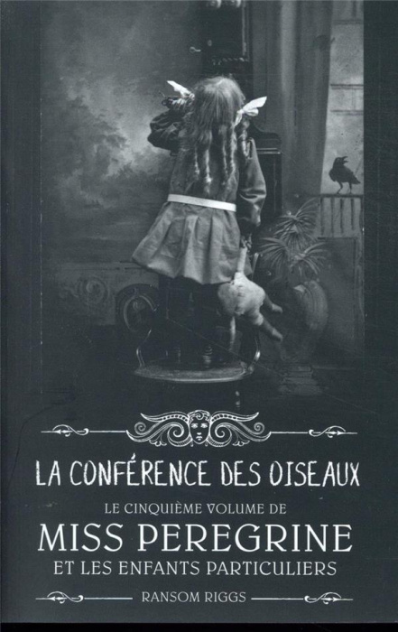 Emprunter Miss Peregrine et les enfants particuliers Tome 5 : La conférence des oiseaux livre