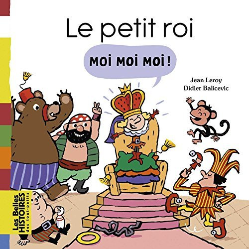 Emprunter Le petit roi Moi Moi Moi ! livre