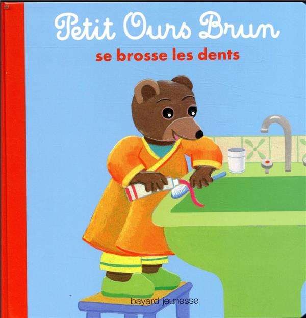 Emprunter Petit Ours Brun se brosse les dents livre