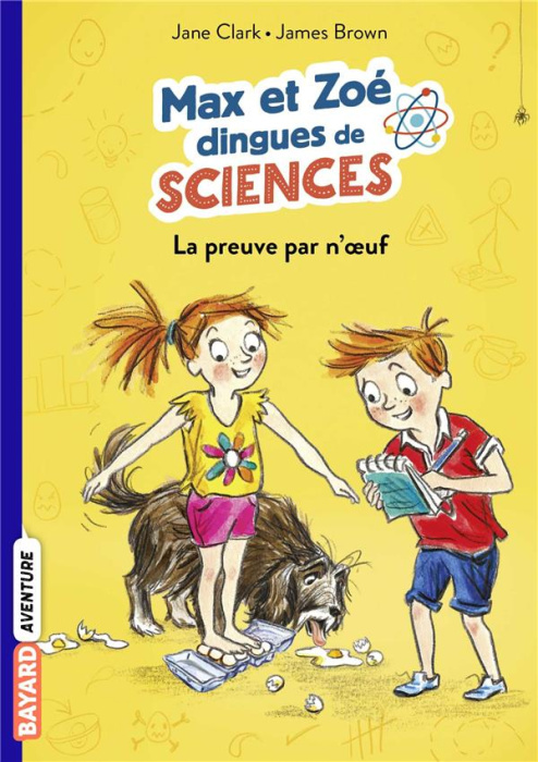 Emprunter Max et Zoé dingues de sciences Tome 1 : La preuve par n'oeuf ! livre