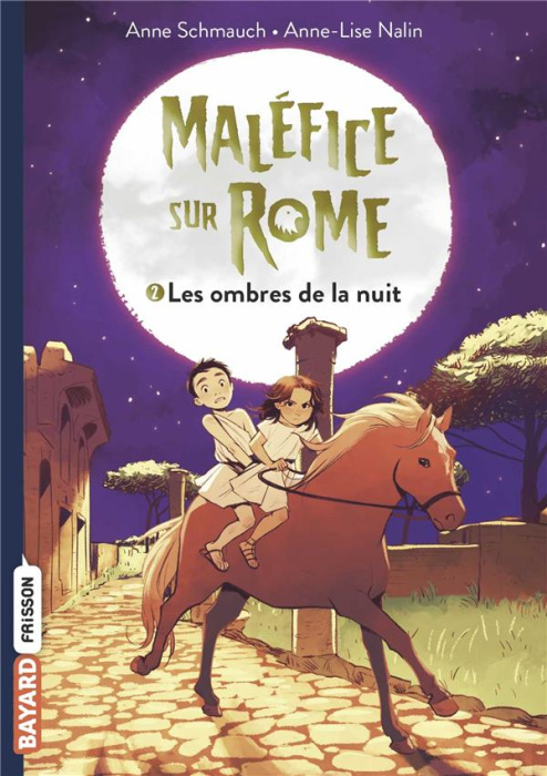 Emprunter Maléfice sur Rome Tome 2 : Les ombres de la nuit livre