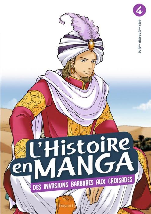 Emprunter L'histoire en manga Tome 4 : Des invasions barbares aux croisades livre