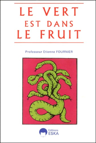Emprunter Le Vert est dans le fruit. Essai, Les 