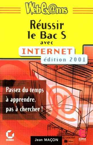 Emprunter Réussir le Bac S avec Internet. Edition 2001 livre