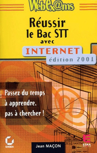 Emprunter Réussir le Bac STT avec Internet. Edition 2001 livre