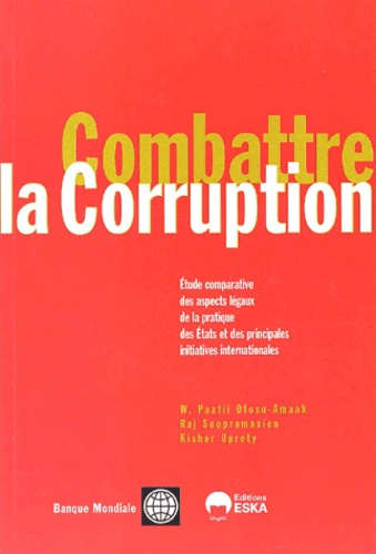 Emprunter Combattre la corruption. Etude comparative des aspects légaux de la pratique des Etats et des princi livre
