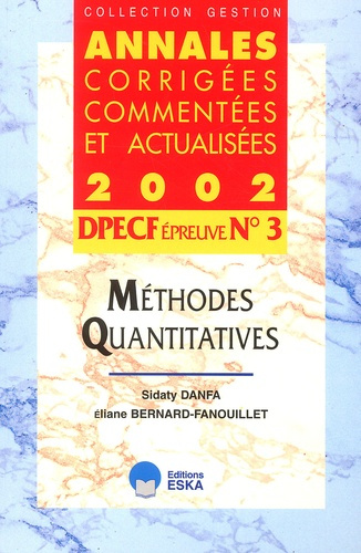 Emprunter DPECF Epreuve N° 3 Méthodes quantitatives. Annales corrigées, commentées et actualisées 2002 livre