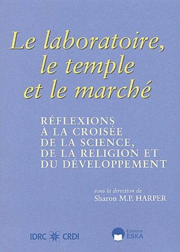 Emprunter Le laboratoire, le temple et le marché. Réflexions à la croisée de la science, de la religion et du livre