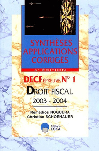 Emprunter DECF épreuve n°1 Droit fiscal 2003-2004. 6e édition livre