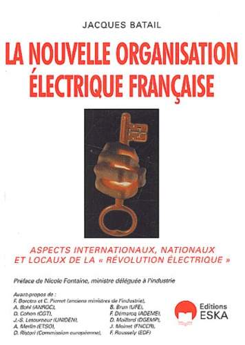 Emprunter La nouvelle organisation électrique française. Aspects internationaux, nationaux et locaux de la