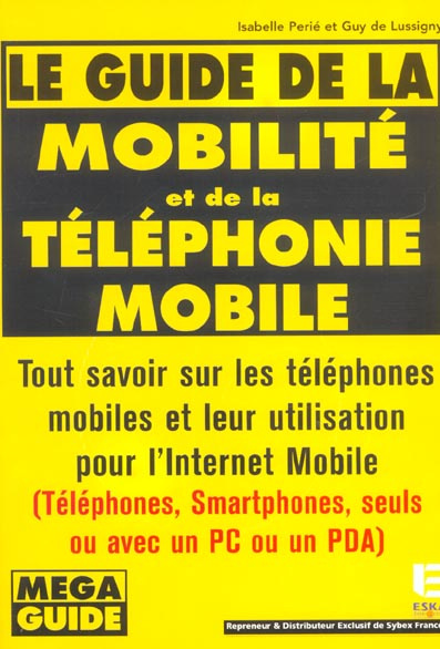 Emprunter Le guide de la mobilité et de la téléphonie mobile livre