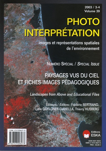 Emprunter Photo-interprétation N° 39 - 2003 / 3-4 : Paysages vus du ciel et fiches-images pédagogiques livre