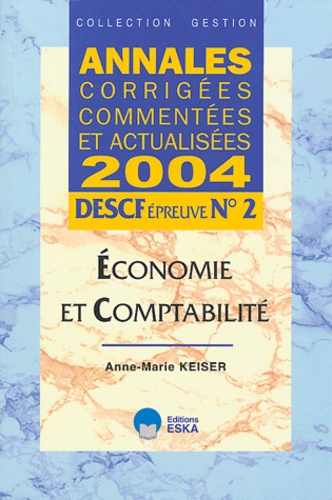 Emprunter Economie et comptabilité DESCF épreuve N° 2. Annales corrigées, commentées et actualisées, Edition 2 livre