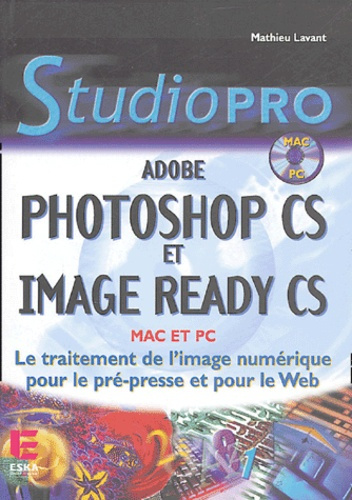 Emprunter Adobe Photoshop CS et image Ready CS. Avec 1 CD-ROM livre