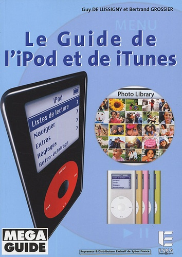 Emprunter Le Guide de l'iPod et de iTunes livre