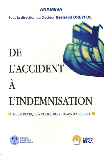 Emprunter De l'accident à l'indemnisation. Guide pratique à l'usage des victimes d'accident livre