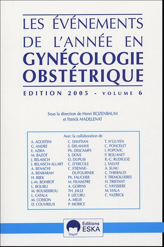 Emprunter Les événements de l'année en Gynécologie Obstétrique. Tome 6, Edition 2005 livre