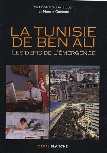 Emprunter La Tunisie de Ben Ali. Les défis de l'émergence livre