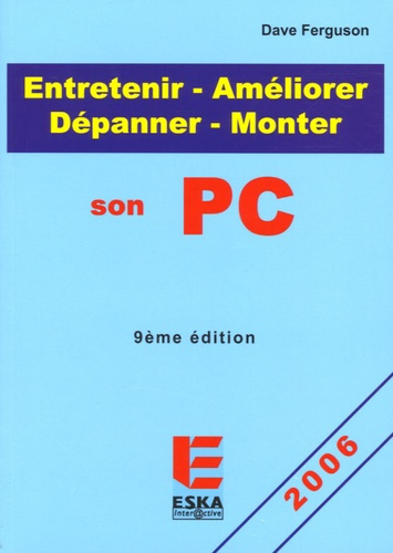 Emprunter Entretenir-Améliorer-Monter-Dépanner son PC. 9e édition livre