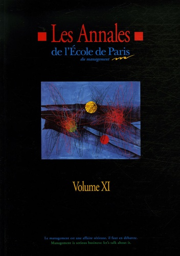 Emprunter Les Annales N° 11 de l'Ecole de Paris du management. Travaux de l'année 2004 livre