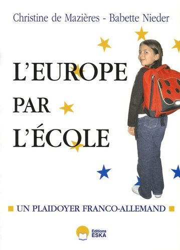 Emprunter Et si on recommençait l'Europe par l'école ? Plaidoyer franco-allemand livre