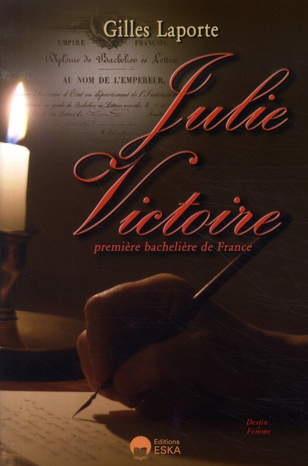 Emprunter Julie Victoire. Première bachelière de France livre