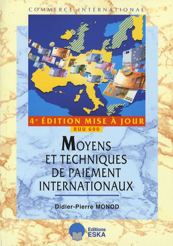 Emprunter Moyens et techniques de paiement internationaux. Import-export, édition mise à jour RUU 600, 4e édit livre