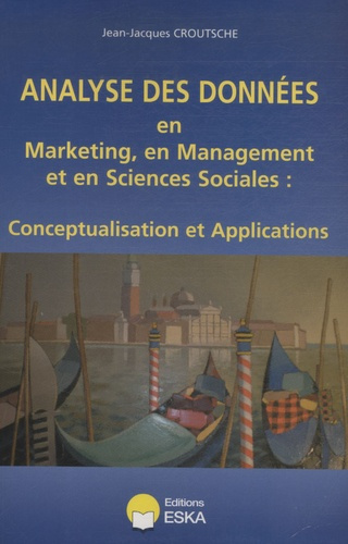 Emprunter Analyse des données en marketing, en management et en sciences sociales : conceptualisation et appli livre