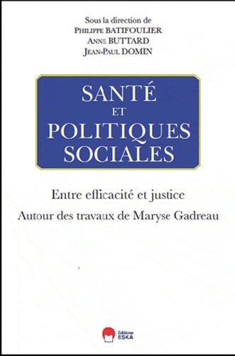 Emprunter Santé et politique sociales : entre efficacité et justice livre