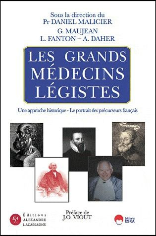 Emprunter Les grands médecins légistes. Une approche historique, Le portrait des précurseurs français livre