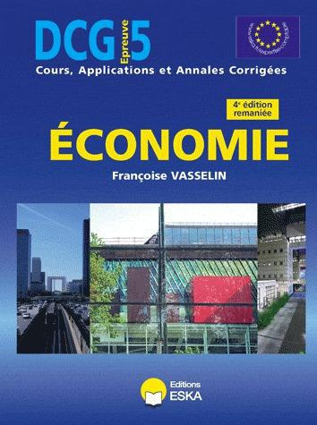 Emprunter Economie DCG 5. Cours, applications et annales corrigées, 4e édition livre