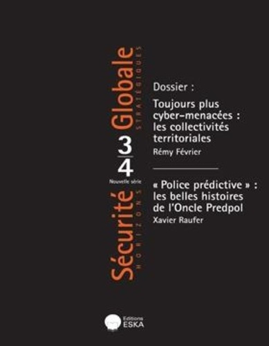 Emprunter Sécurité Globale N° 24, été 2013 : Cyber : la guerre a commencé. 2e partie livre