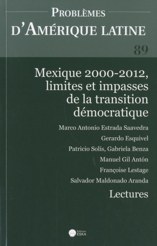 Emprunter Problèmes d'Amérique latine N° 89 : Mexique 2000-2012, limites et impasses de la transition démocrat livre