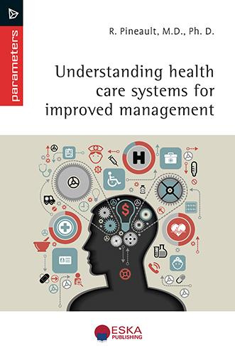 Emprunter Understanding health care systems for improved management. 0000 livre