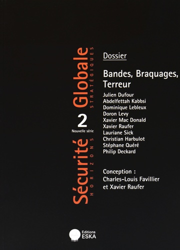 Emprunter Sécurité Globale N° 28/2015 : Bandes, braquages, terreur livre