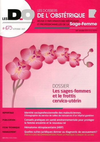 Emprunter Les dossiers de l'obstétrique N° 473, octobre 2017 : Les sages-femmes et le frottis cervico-utérin livre