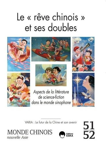 Emprunter Monde chinois N° 51-52 : Le rêve chinois et ses doubles. Aspect de la littérature de sciences-fictio livre