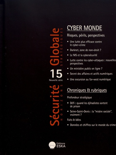 Emprunter Sécurité Globale N° 15, septembre 2018 : Cybermonde : état des lieux, perspectives, risques et péril livre