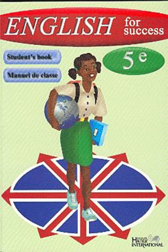 Emprunter Anglais 5e English for Success. Livre de l'élève livre