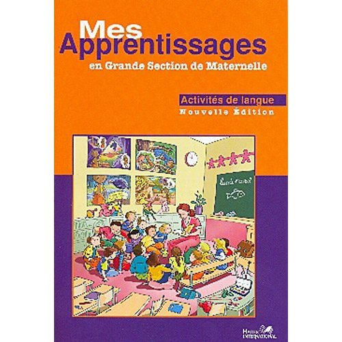 Emprunter Mes apprentissages en Grande Section de maternelle. Activités de langue livre